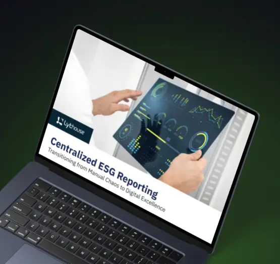 Centralized ESG Reporting: Transitioning from Manual Chaos to Digital Excellence